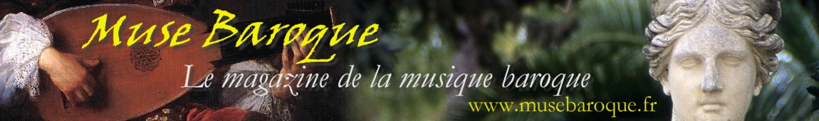 Muse Baroque, le magazine de la musique baroque